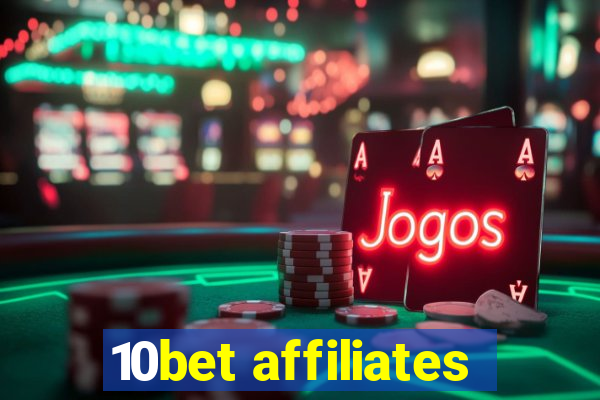 10bet affiliates